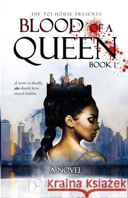 Blood of a Queen Toi Powell 9780997597301 Latoya Powell