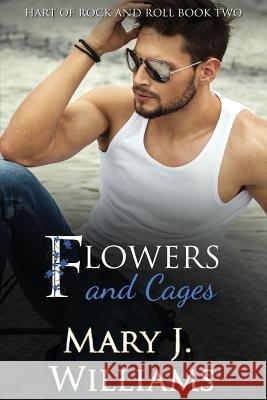 Flowers and Cages Mary J. Williams 9780997616125 Brook Publications