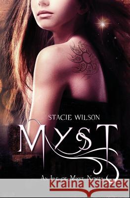 Myst: An Isle of Myst Novel Stacie Wilson Jennifer Roberts-Hall Hollie Westring 9780997619614 Magical Ink Press