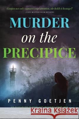 Murder on the Precipice Penny Goetjen 9780997623536 Secret Harbor Press, LLC