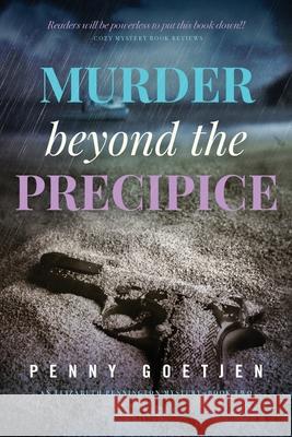 Murder beyond the Precipice Goetjen, Penny 9780997623567 Secret Harbor Press, LLC