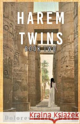 Harem Twins Book Two Dolores Maria Davis 9780997624038 Dolores Maria Davis