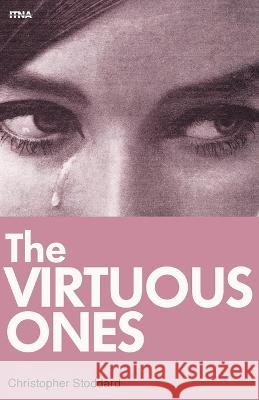 The Virtuous Ones Christopher Stoddard   9780997643206