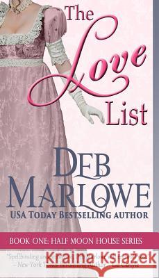 The Love List Deb Marlowe 9780997644630 Deb Marlowe