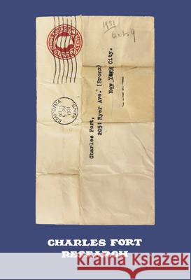 Charles Fort: Research Fort, Charles 9780997645699 Christine Burgin/Further Reading