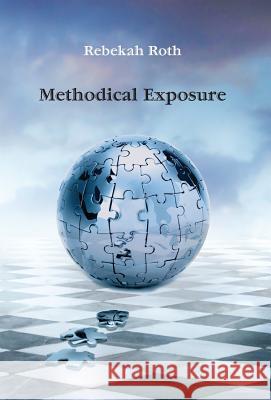 Methodical Exposure Rebekah Roth 9780997645736