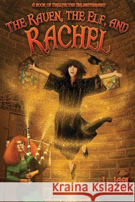 The Raven, The Elf, and Rachel Lamplighter, L. Jagi 9780997646023 L. Jagi Lamplighter