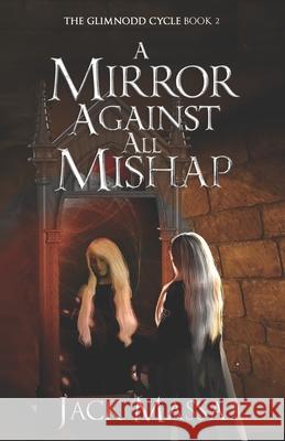 A Mirror Against All Mishap Jack Massa 9780997646139