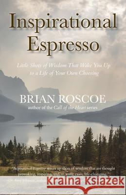 Inspirational Espresso Brian Roscoe 9780997647686