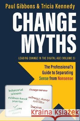 Change Myths Paul Gibbons   9780997651287