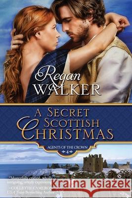 A Secret Scottish Christmas Regan Walker 9780997656725 Regan Walker