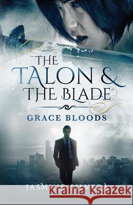 The Talon & the Blade Jasmine Silvera 9780997658248