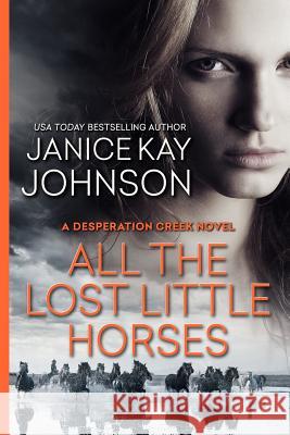 All the Lost Little Horses Janice Kay Johnson 9780997663877 Janice Kay Johnson