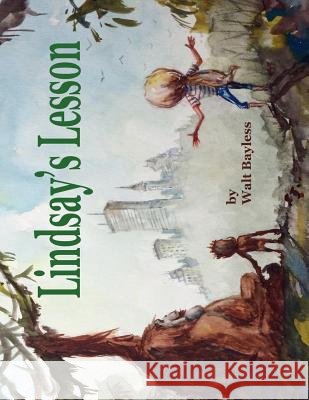 Lindsay's Lesson Walt Bayless 9780997667103