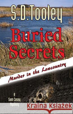 Buried Secrets S. D. Tooley 9780997670714 Full Moon Publishing