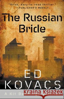 The Russian Bride Ed Kovacs 9780997678833