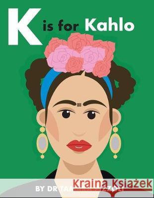 K is for Kahlo: An Alphabet Book of Notable Artists from Around the World Edwards Creative, Howell 9780997686005 English Schoolhouse
