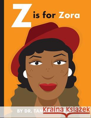 Z is for Zora: An Alphabet Book of Notable Writers from Around the World Edwards, Howell 9780997686043 English Schoolhouse