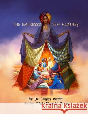 The Empress's New Clothes Anna Angrick Tamara Pizzoli 9780997686098