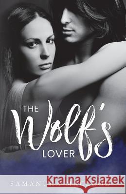 The Wolf's Lover Samantha MacLeod 9780997689884 Vestal Valley Press