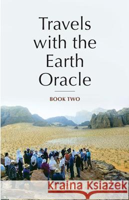 Travels with the Earth Oracle - Book Two M. Smith 9780997699227 Earth Oracle Press