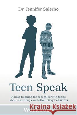 Teen Speak Workbook Dr Jennifer Salerno 9780997701326 Jennifer Salerno