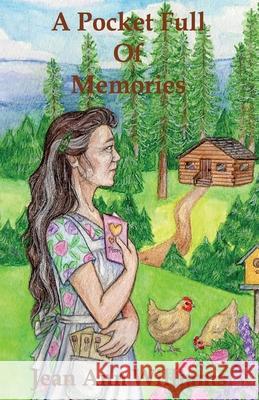 A Pocket Full of Memories Jean Ann Williams 9780997701685 Love Truth