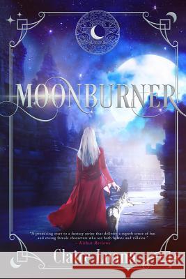 Moonburner Claire Luana 9780997701814 Not Avail