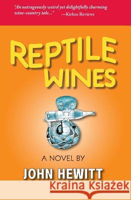 Reptile Wines John Hewitt 9780997705409 Pump Island Tales