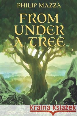 Special Edition: From Under a Tree Philip Mazza 9780997710908