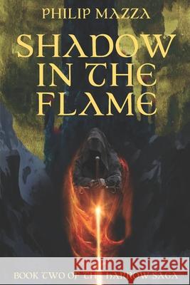 The Harrow: Shadow in the Flame Philip Mazza 9780997710915