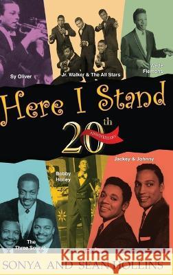 Here I Stand: One City's Musical History Sonya M. Hollins Sean M. Hollins 9780997713664