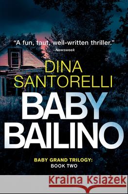 Baby Bailino Dina Santorelli 9780997719178 Eluna Media LLC