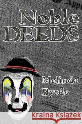 Noble Deeds Melinda Byrde 9780997719703