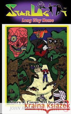 StarLight Vol3: Long Way Home Roger, John L. 9780997729528 John Roger