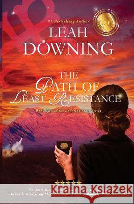 The Path of Least Resistance: Book Two of The Shooting Star Series Cerasoli, Lisa 9780997732313 Full Net Enterprises