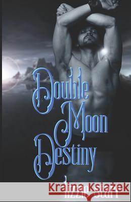 Double Moon Destiny Lizzie Starr 9780997754285 Dokopot Books