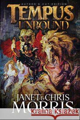 Tempus Unbound Janet Morris Chris Morris 9780997758474 Perseid Press
