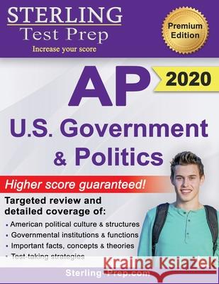 Sterling Test Prep AP U.S. Government and Politics: Complete Content Review for AP Exam Sterling Test Prep 9780997778236 Sterling Test Prep