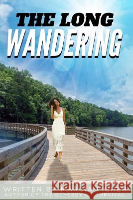 The Long Wandering Marcia Fisher 9780997780420 Lolana Mack Publishing