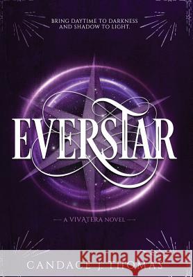 Everstar Candace J. Thomas 9780997786088 Shadesilk Press