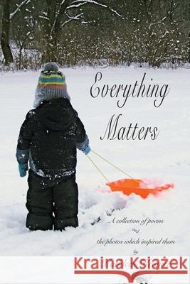 Everything Matters Kathleen Kramer 9780997795677 Yesteryear Publishing