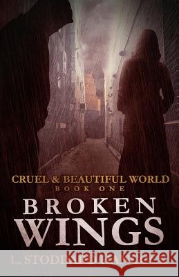 Broken Wings L. Stoddard Hancock 9780997804904