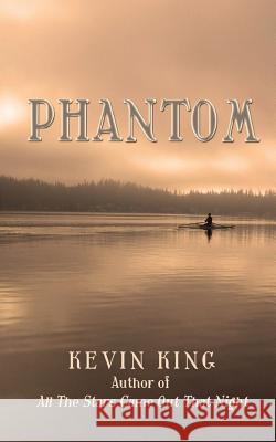 Phantom Kevin King 9780997806298