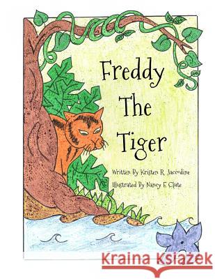 Freddy The Tiger Clute, Nancy E. 9780997810806 K Jacks Publishing