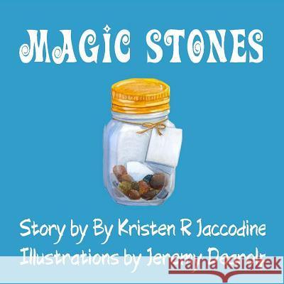 Magic Stones Kristen R. Jaccodine Jeremy Dearolf 9780997810813 K Jacks Publishing