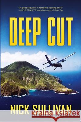 Deep Cut Nick Sullivan 9780997813241 Wild Yonder Press