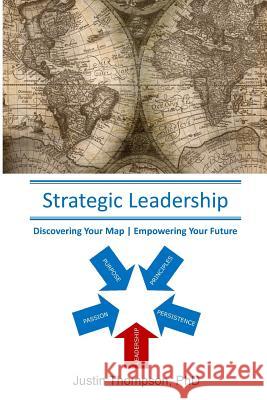 Strategic Leadership Justin Thompson 9780997815702