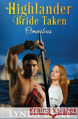 Highlander Bride Taken: Omnibus Lynda Belle 9780997817010 Shadowcat Publishing