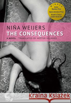 The Consequences Nina Weijers Hester Velmans 9780997818420